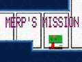 Gioco Merp's Mission