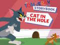 Gioco The Tom and Jerry Show Storybook Cat in the Hole