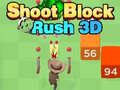 Gioco Shoot Block Rush 3D