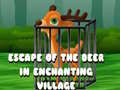 Gioco Escape of the Deer in Enchanting Village 