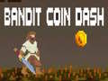Gioco Bandit Coin Dash