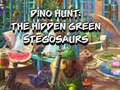 Gioco Dino Hunt: The Hidden Green Stegosaurs