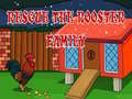 Gioco Rescue The rooster Family