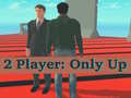 Gioco 2 Player: Only Up