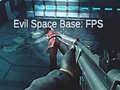 Gioco Evil Space Base: FPS