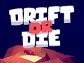 Gioco Drift or Die