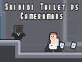 Gioco Skibidi Toilet vs Cameramans