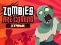 Gioco Zombies Are Coming Xtreme