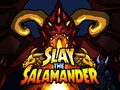 Gioco Slay the Salamander