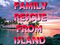 Gioco Family Rescue From Island