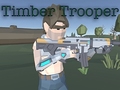 Gioco Timber Trooper