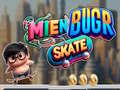 Gioco Mien Bugr Skate