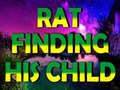 Gioco Rat Finding His Child