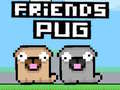 Gioco Friends Pug