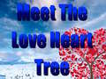Gioco Meet The Love Heart Tree