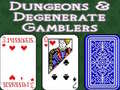 Gioco Dungeons & Degenerate Gamblers
