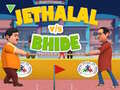 Gioco Jethalal vs Bhide