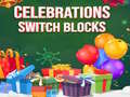 Gioco Celebrations Switch Blocks