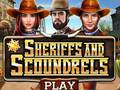 Gioco Sheriffs and Scoundrels
