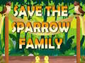 Gioco Save The Sparrow Family