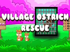 Gioco Village Ostrich Rescue