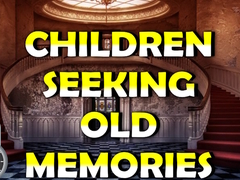 Gioco Children Seeking Old Memories