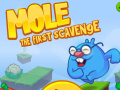 Gioco Mole The First Scavange