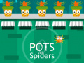 Gioco Pots vs Spiders