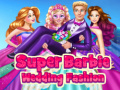 Gioco Super Barbie Wedding Fashion