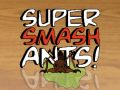 Gioco Super Smash Ants
