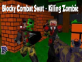 Gioco Blocky Combat Swat: Killing Zombie