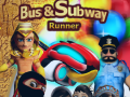 Gioco Bus & Subway Runner