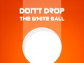 Gioco Don't Drop The White Ball