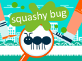 Gioco Squashy Bug
