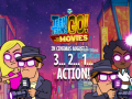 Gioco Teen Titans Go to the Movies in cinemas August 3 2 1 Action
