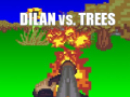 Gioco Dilan vs Trees