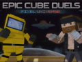 Gioco Epic Cube Duels Pixel Universe