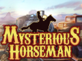 Gioco Mysterious Horseman