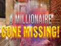 Gioco A Millionaire Gone Missing 