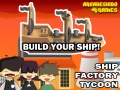 Gioco Ship Factory Tycoon