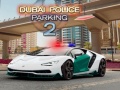 Gioco Dubai Police Parking 2
