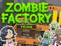 Gioco Zombie Factory Tycoon