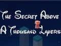 Gioco The Secret Above A Thousand Layers