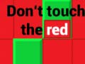 Gioco Don't Touch The Red
