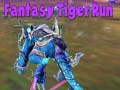 Gioco Fantasy Tiger Run