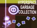 Gioco Hyperspace Garbage Collection