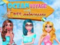 Gioco Ocean Voyage With BFF Princess