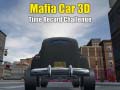 Gioco Mafia Car 3d Time Record Challenge
