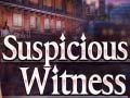 Gioco Suspicious Witness