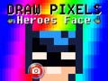 Gioco Draw Pixels Heroes Face